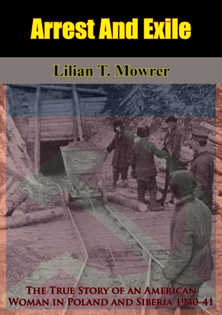E-Book Arrest And Exile Lilian T. Mowrer