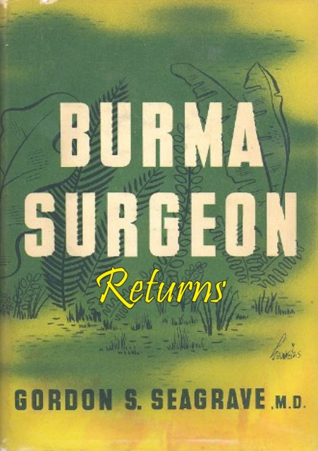 E-Book Burma Surgeon Returns Dr. Gordon S. Seagrave