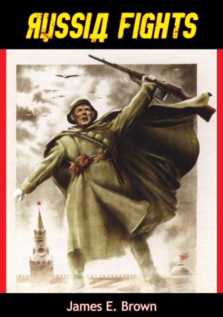E-Book Russia Fights James E. Brown