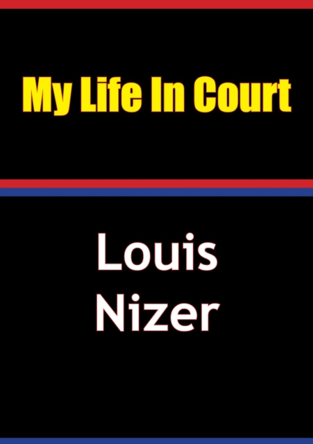 E-kniha My Life in Court Louis Nizer