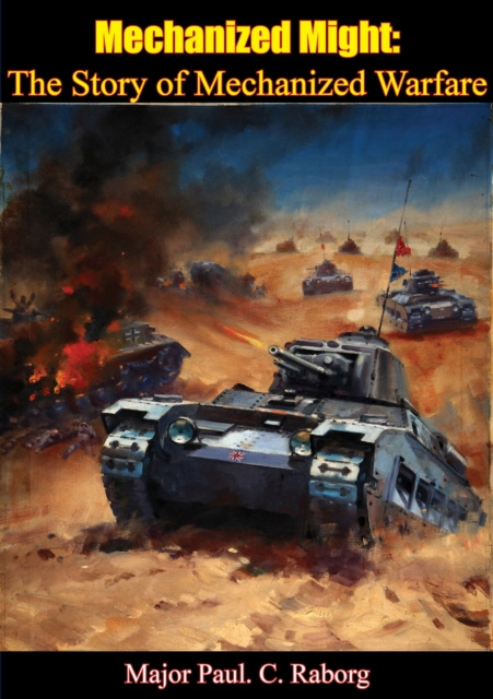 E-knjiga Mechanized Might Major Paul. C. Raborg