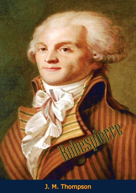 E-book Robespierre J. M. Thompson