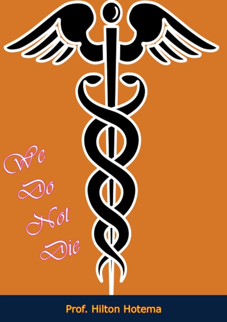 E-book We Do Not Die Prof. Hilton Hotema
