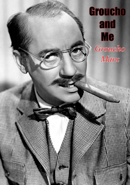 E-book Groucho and Me Groucho Marx