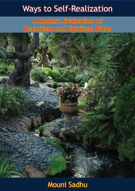 E-Book Ways to Self-Realization Mouni Sadhu