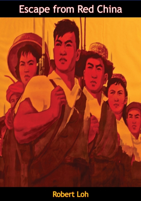E-book Escape from Red China Robert Loh
