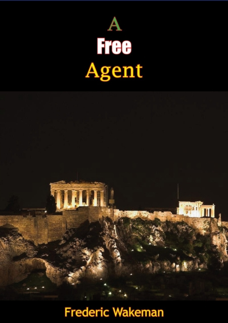 E-book Free Agent Frederic Wakeman