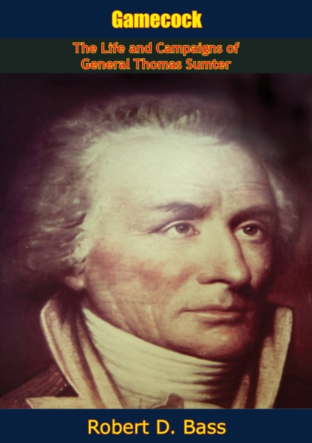 E-Book Gamecock Robert D. Bass