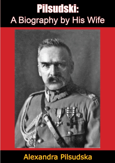 E-knjiga Pilsudski: Alexandra Pilsudska