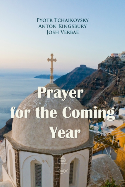 Audio knjiga Prayer for the Coming Year Pyotr Tchaikovsky