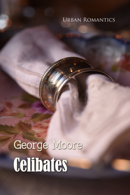 E-knjiga Celibates George Moore