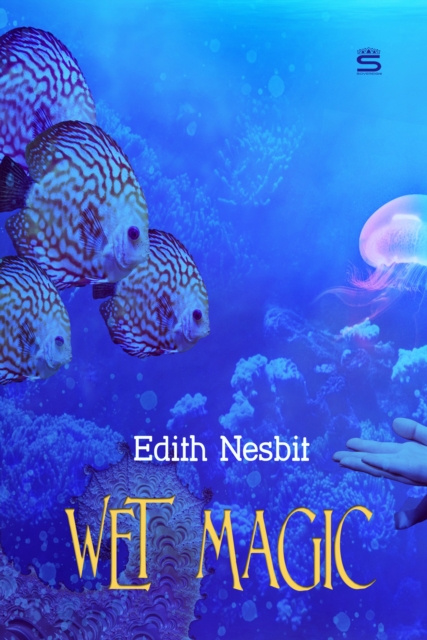E-knjiga Wet Magic Edith Nesbit