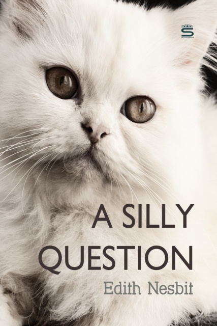 E-knjiga Silly Question Edith Nesbit