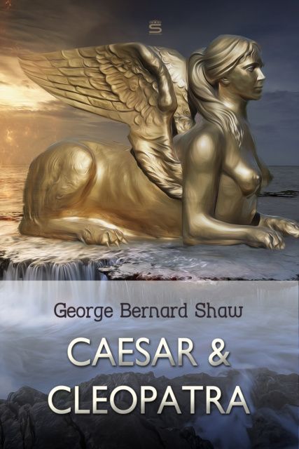 E-knjiga Caesar and Cleopatra George Bernard Shaw