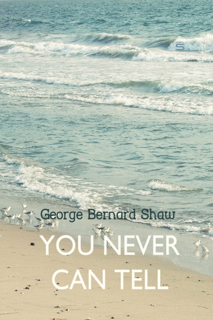 E-knjiga You Never Can Tell George Bernard Shaw