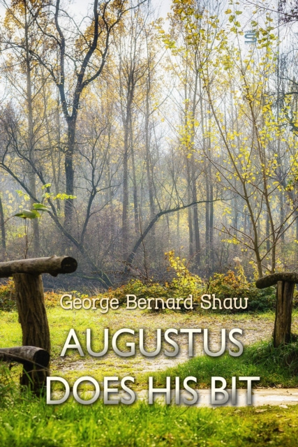 E-knjiga Augustus Does His Bit George Bernard Shaw