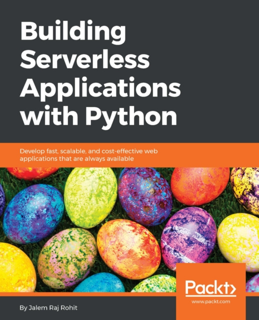 E-knjiga Building Serverless Applications with Python Rohit Jalem Raj Rohit