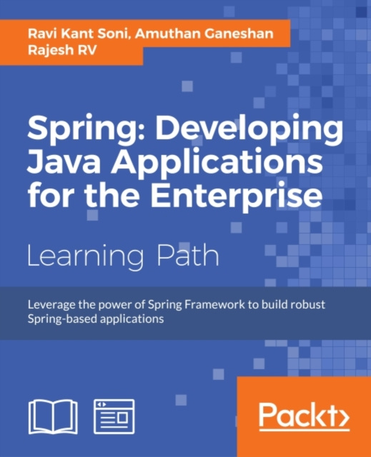 E-knjiga Spring: Developing Java Applications for the Enterprise Ravi Kant Soni