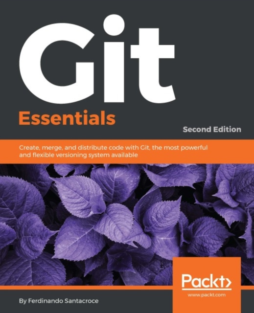 E-knjiga Git Essentials - Second Edition Ferdinando Santacroce
