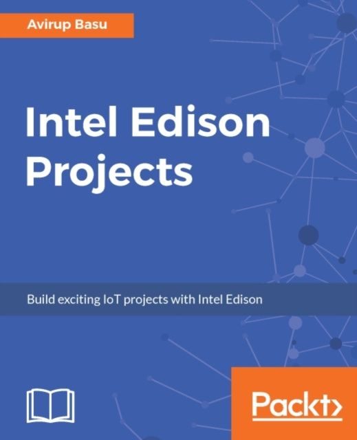E-book Intel Edison Projects Avirup Basu