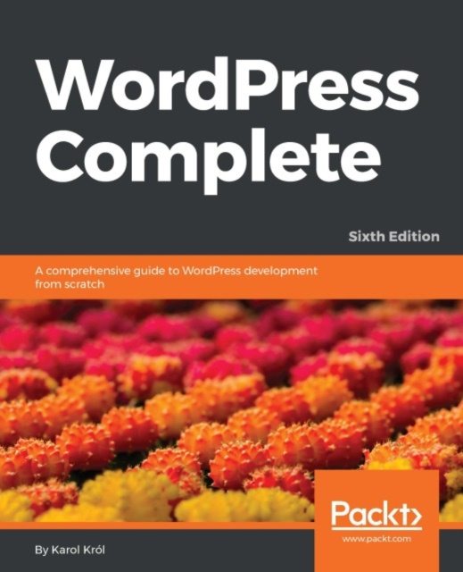 E-knjiga WordPress Complete - Sixth Edition Karol Krol