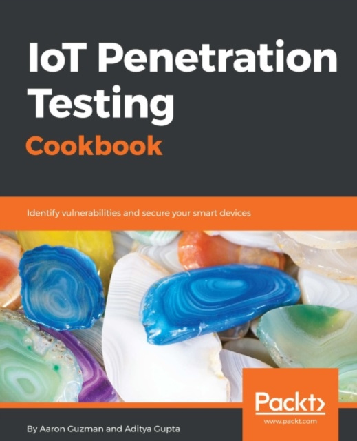 E-book IoT Penetration Testing Cookbook Aaron Guzman