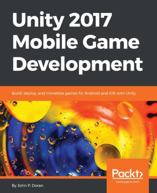 E-knjiga Unity 2017 Mobile Game Development John P. Doran