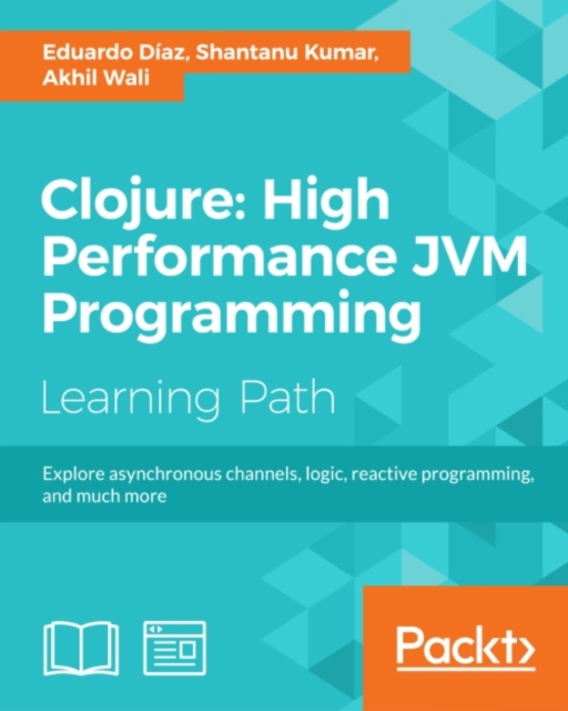 E-knjiga Clojure: High Performance JVM Programming Eduardo Diaz