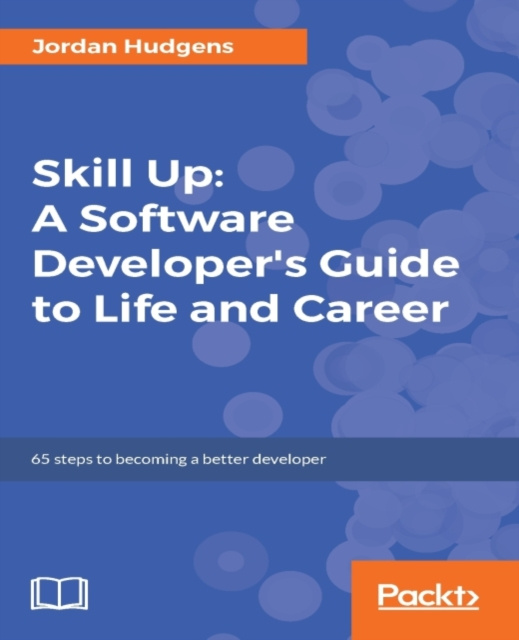 E-book Skill Up: A Software Developer's Guide to Life and Career Jordan Hudgens