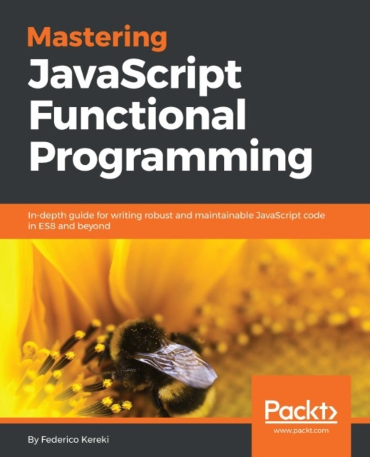 E-knjiga Mastering JavaScript Functional Programming Federico Kereki