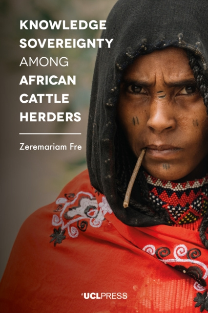 E-kniha Knowledge Sovereignty among African Cattle Herders Zeremariam Fre
