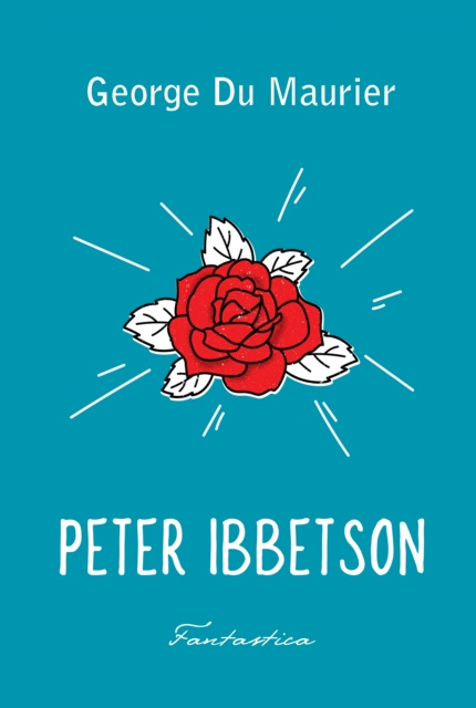E-knjiga Peter Ibbetson George Du Maurier