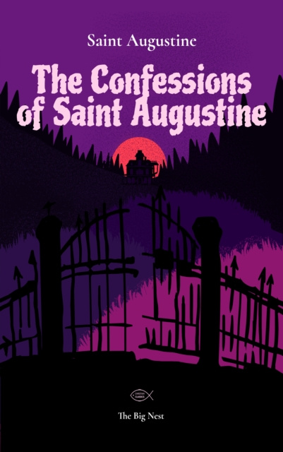 E-Book Confessions of Saint Augustine Saint Augustine