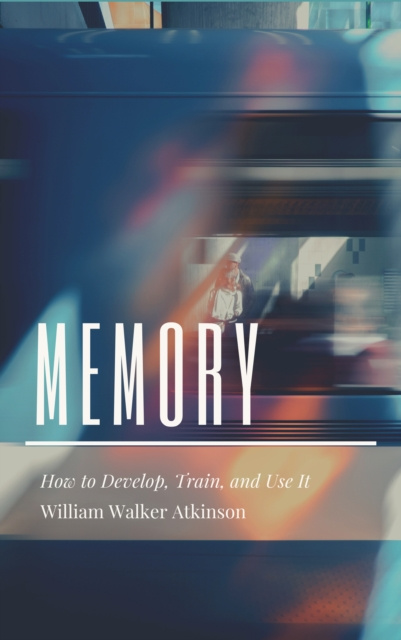 E-knjiga Memory William Walker Atkinson