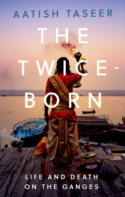 E-knjiga Twice-Born Aatish Taseer
