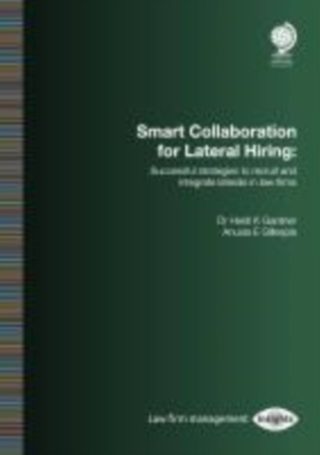 E-book Smart Collaboration for Lateral Hiring Heidi K Gardner