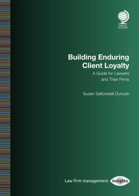 E-kniha Building Enduring Client Loyalty Susan Saltonstall Duncan