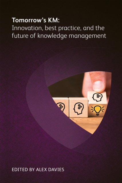 E-kniha Tomorrow's KM: Innovation, best practice and the future of knowledge management Helene Russell