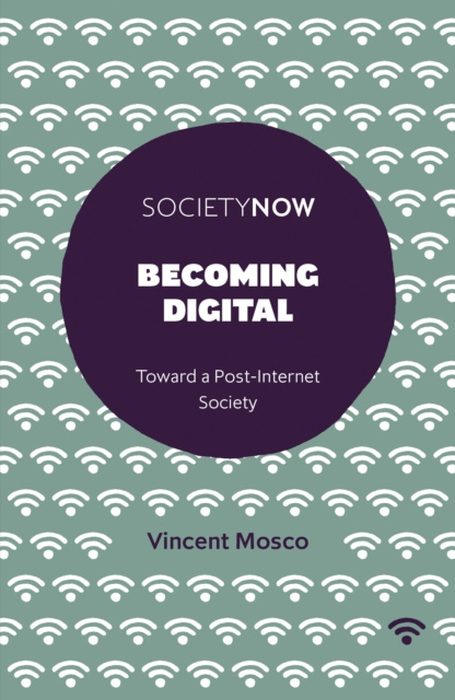 E-book Becoming Digital Vincent Mosco