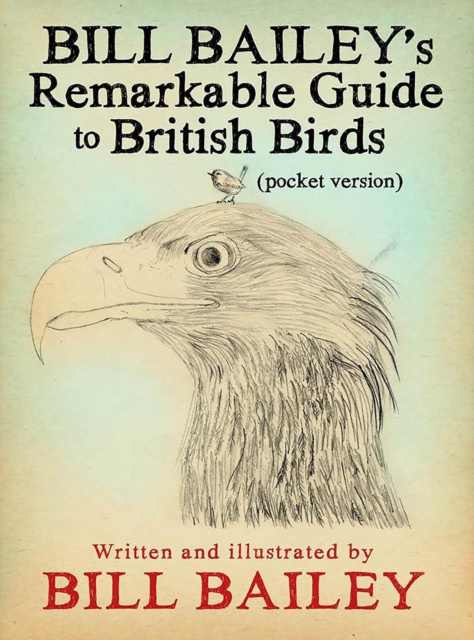 E-kniha Bill Bailey's Remarkable Guide to British Birds Bill Bailey