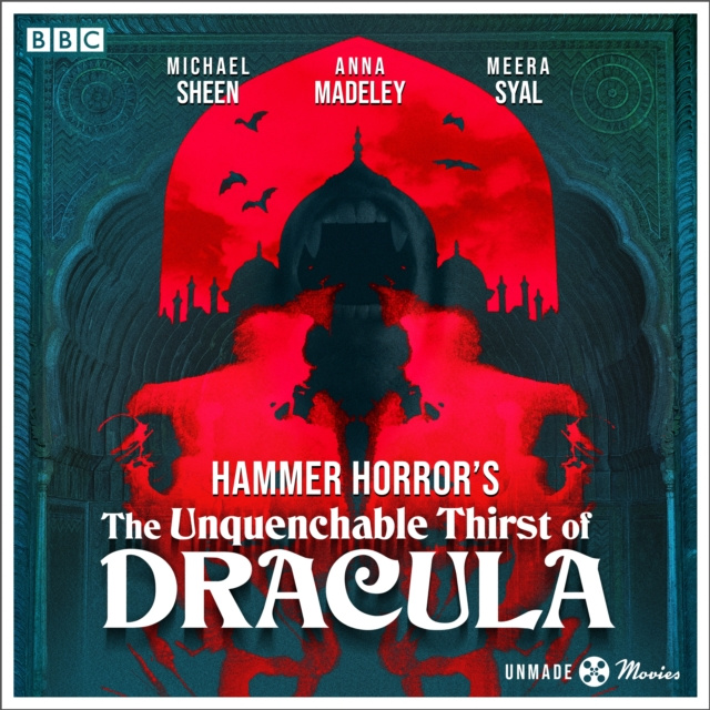 Аудиокнига Unmade Movies: Hammer Horror's The Unquenchable Thirst of Dracula Anthony Hinds
