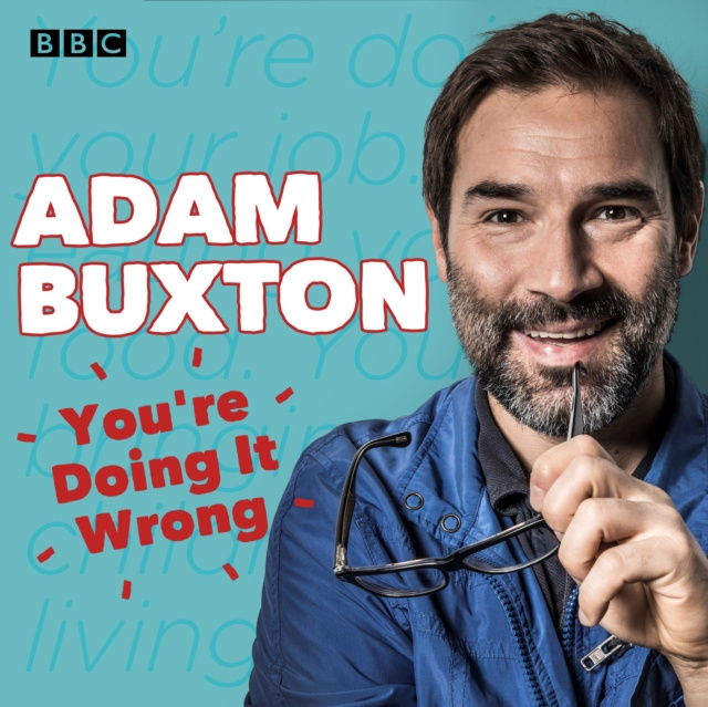 Audiobook You're Doing It Wrong Adam Buxton