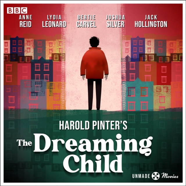 Audiokniha Unmade Movies: Harold Pinter's The Dreaming Child Harold Pinter