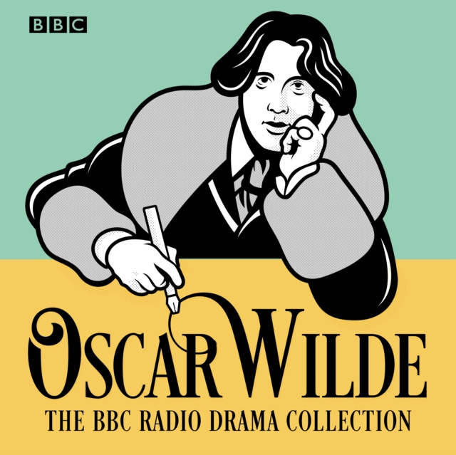 Audiokniha Oscar Wilde BBC Radio Drama Collection Oscar Wilde