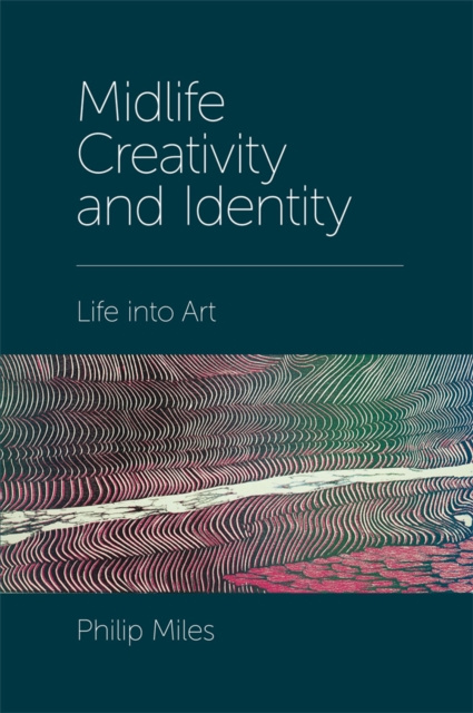 E-knjiga Midlife Creativity and Identity Philip Miles