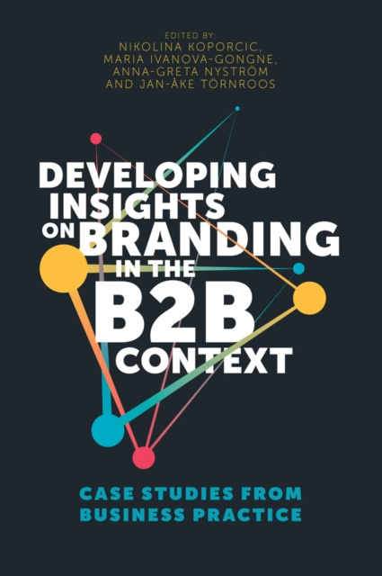 E-book Developing Insights on Branding in the B2B Context Nikolina Koporcic