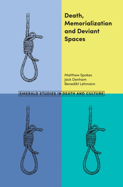 E-book Death, Memorialization and Deviant Spaces Matthew Spokes