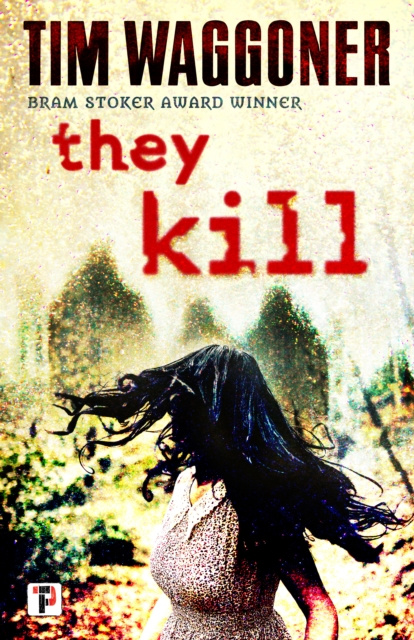 E-book They Kill Tim Waggoner