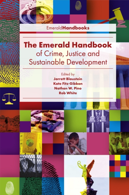 E-kniha Emerald Handbook of Crime, Justice and Sustainable Development Jarrett Blaustein