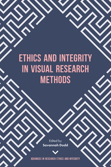 E-knjiga Ethics and Integrity in Visual Research Methods Savannah Dodd
